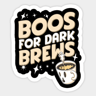 Boos for dark brews Sticker